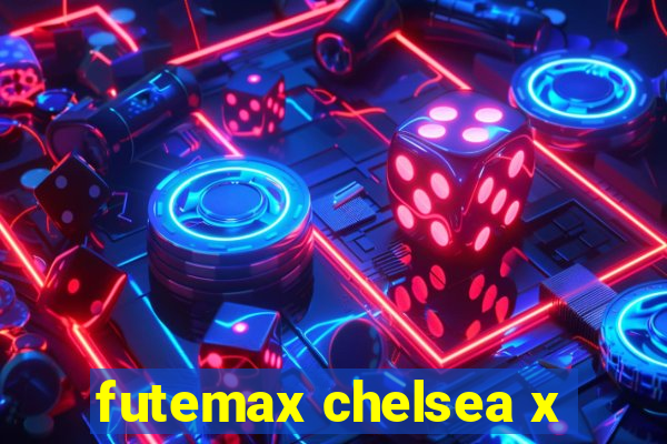 futemax chelsea x